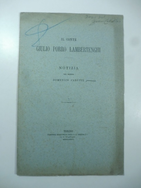 Il conte Giulio Porro Lambertenghi. Notizia